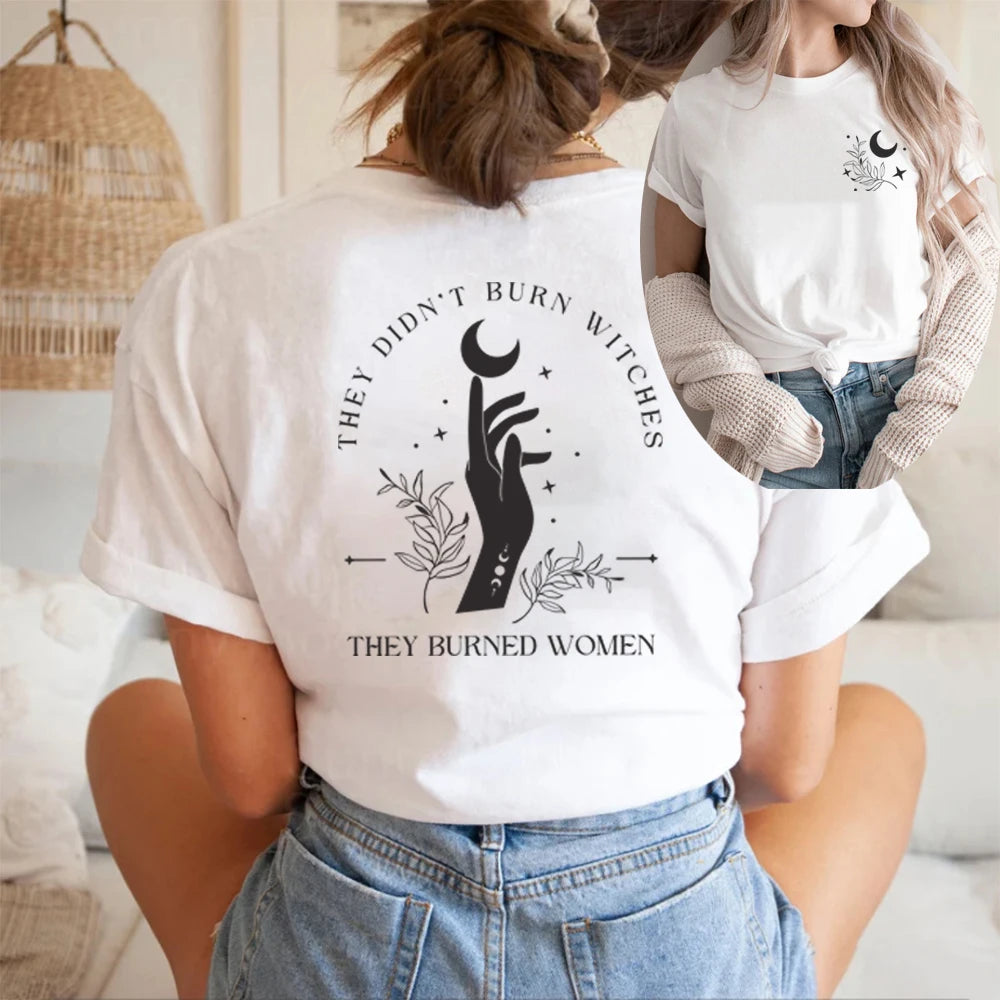 They Didn't Burn Witches They Burned Women Tshirt Front and Back Witchy Feminist Shirt Boho Celestial Tee Fall Short Sleeves Top