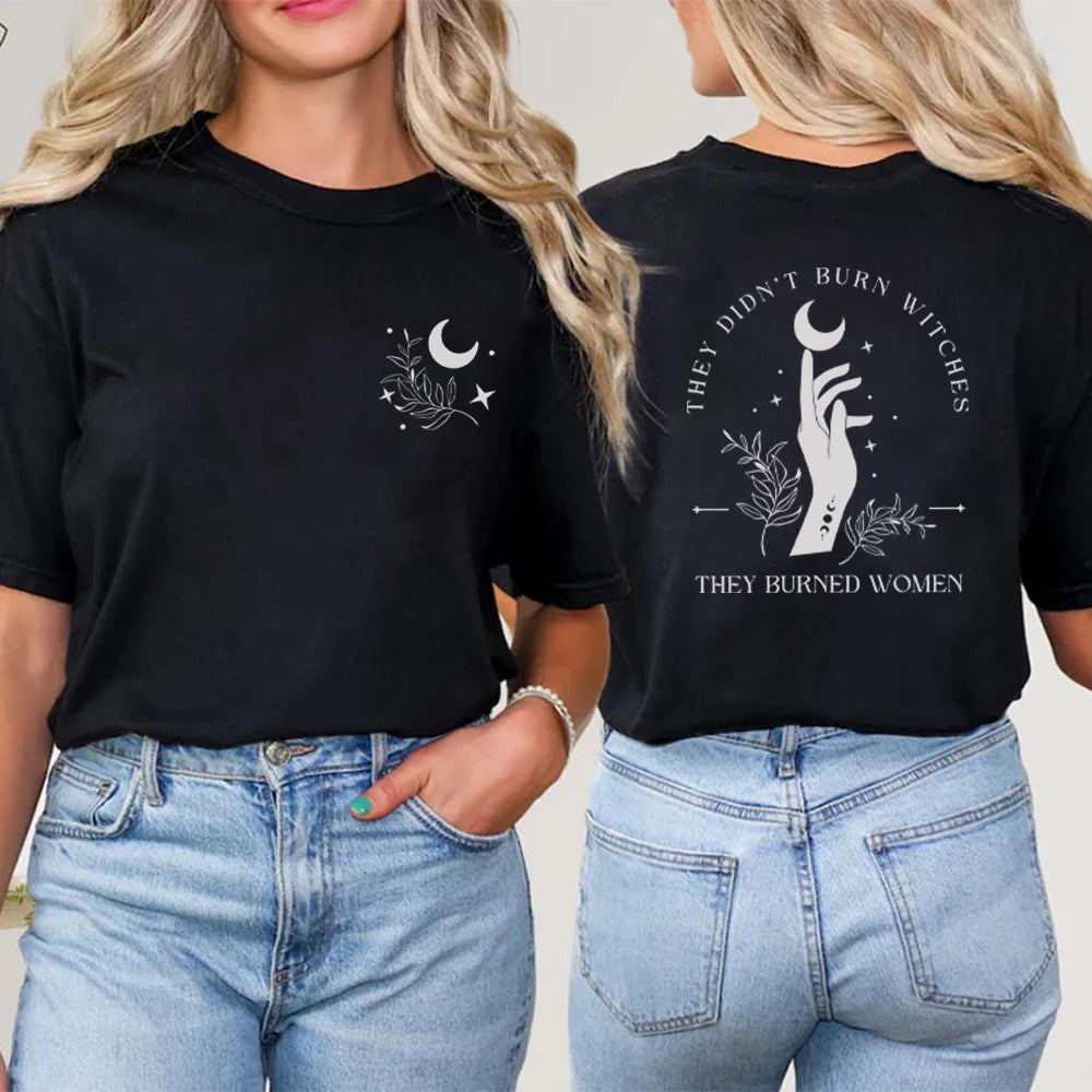 They Didn't Burn Witches They Burned Women Tshirt Front and Back Witchy Feminist Shirt Boho Celestial Tee Fall Short Sleeves Top