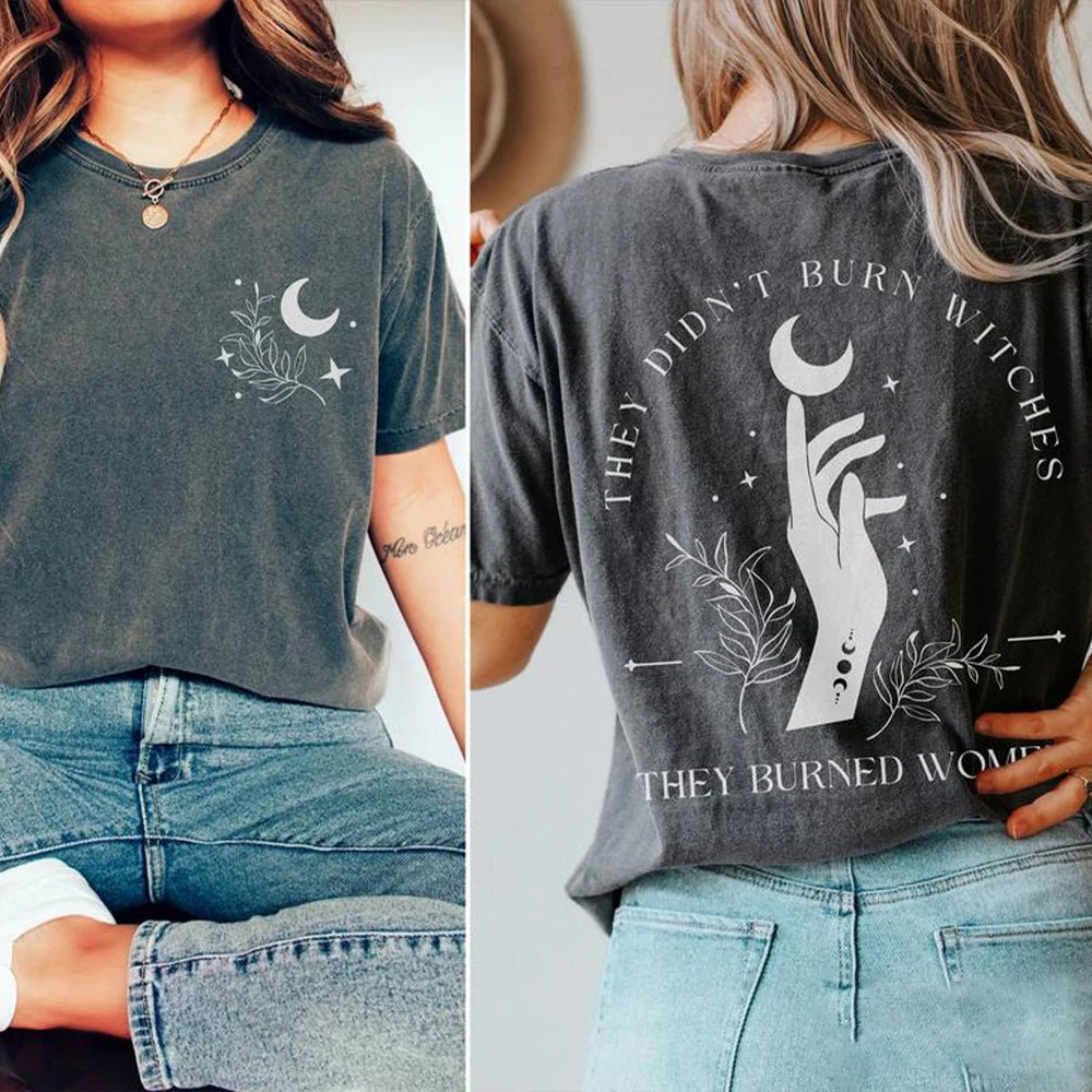 They Didn't Burn Witches They Burned Women Tshirt Front and Back Witchy Feminist Shirt Boho Celestial Tee Fall Short Sleeves Top